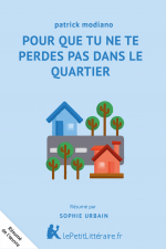 Pour que tu ne te perdes pas dans le quartier